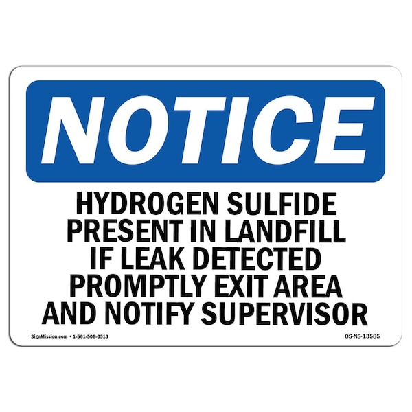 OSHA Sign, 18" H, 24" W, Rigid Plastic, Hydrogen Sulfide Present In Landfill If Sign, Landscape